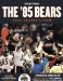 The '85 Bears : Still Chicago's Team cover