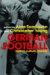 German Football : History, Culture, Society cover