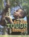 Are You Tough Enough? : Body Systems cover