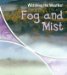 Fog And Mist cover