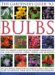 The Gardener's Guide to Bulbs : Over 50 Varieties of Bulb And a Guide to Growing Them in Every Season, With over 800 Photographs cover