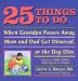 25 Things to Do When Grandpa Passes Away, Mom and Dad Get Divorced, or the Dog Dies : Activities to Help Children Suffering Loss or Change cover
