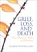 Grief, Loss, And Death : The Shadow Side of Ministry cover