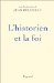L'historien Et La Foi cover