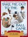  Take Me Out To The Ballgame