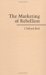 The Marketing Of Rebellion : Insurgents, Media, And Transnational Activism cover