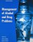 Management of Alcohol and Drug Problems cover