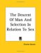 The Descent of Man, and Selection in Relation to Sex cover
