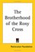 The Brotherhood of the Rosy Cross cover