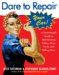  Dare To Repair Your Car: A Do-it-herself Guide To Maintenance, Safety, And Minor Fix-its, and Talking Shop