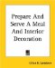 Prepare And Serve A Meal And Interior Decoration cover