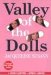 Valley of the Dolls : A Novel cover