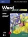 Microsoft Office Word 2003 : Introductory Concepts And Techniques  Coursecard edition cover