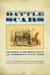 Battle Scars : Gender And Sexuality in the American Civil War cover