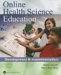 Online Health Science Education : Development & Implementation cover