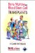 Bone Marrow and Blood Stem Cell Transplants : A Guide for Patients cover