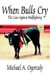 When Bulls Cry : The Case Against Bullfighting cover