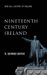  Nineteenth-Century Ireland: The Search for Stability