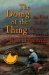 Doing of the Thing The Brief Brilliant Whitewater Career of Buzz Holmstrom : The Brief Brilliant Whitewater Career of Buzz Holmstrom cover