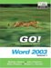  Go! Microsoft Word 2003 + Go! Student Cd