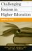  Challenging Racism In Higher Education: Promoting Justice
