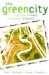 The Green City : Sustainable Homes, Sustainable Suburbs cover