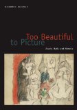 Too Beautiful to Picture : Zeuxis, Myth, And Mimesis [Click for larger image]