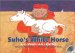 Suho's White Horse : A Mongolian Legend cover