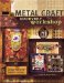 Metal Craft Discovery Workshop : Create Unique Jewelry, Art Dolls, Collage Art, Keepsakes and More! cover