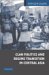Clan Politics And Regime Teransition In Central Asia cover