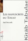 Les Manuscrits Du Touat : Le Sud Algerien [Click for larger image]