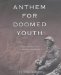 Anthem for Doomed Youth : Twelve Soldier Poets of the First World War cover