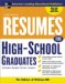 Resumes For High School Graduates : with Sample Cover Letters cover