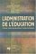 L'administration De L'education : Une Perspective Historique cover