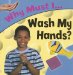 Why Must I... Wash My Hands? cover