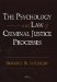 The Psychology And Law Of Criminal Justice Processes : Cases And Materials cover