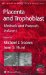 Placenta And Trophoblast : Methods And Protocols cover