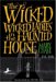 The Wicked, Wicked Ladies In The Haunted House