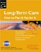 Long-Term Care : How to Plan and Pay for It cover
