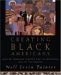 Creating Black Americans : African-American History and its Meanings, 1619 to the Present cover
