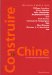 Construire En Chine : Philippe Jonathan, Pierre Clement, Arte Charpentier, Architecture-Studio, AREP, Paul Andreu, Christian De Portzamparc, OMA, Marc Mimram, Christian G. A. Muschalek, AP3 cover
