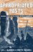 Appropriated Pasts : Indigenous Peoples And The Colonial Culture Of Archaeology cover
