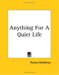 Anything For A Quiet Life cover
