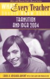 What Every Teacher Should Know About Transition And Idea 2004 [Click for larger image]