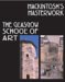 Mackintosh's Masterwork : The Glasgow School of Art cover