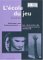 L'ecole Du Jeu : Former Ou Transmettre-- Les Chemins De L'enseignement Theatral cover