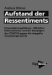Aufstand Der Ressentiments : Einwanderungsdiskurs, Volkischer Nationalismus Und Die Kampagne Der CDU/CSU Gegen Die Doppelte Staatsburgerschaft cover