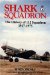 Shark Squadron : The History of Squadron 112, Rfc, Raf, 1917-1975 cover