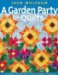 A Garden Party Of Quilts : 7 Pieced Projects For Flower Lovers cover