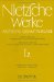 Nietzsche Werke : Kritische Gesamtausgabe cover